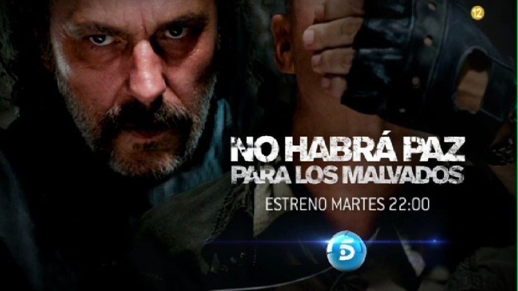 'No habrá paz para los malvados', este martes a las 22.00 horas en Telecinco
