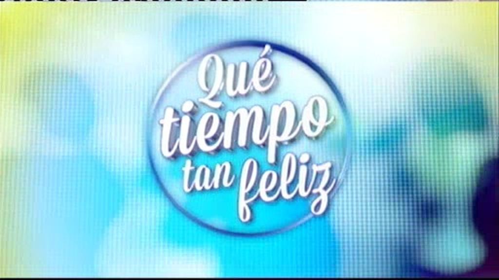 'Qué tiempo tan feliz' (10/05/14)