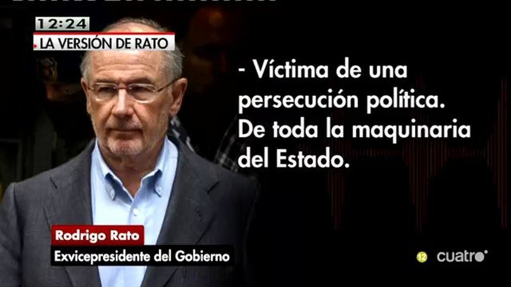 Rodrigo Rato afirma que se siente víctima de una persecución política