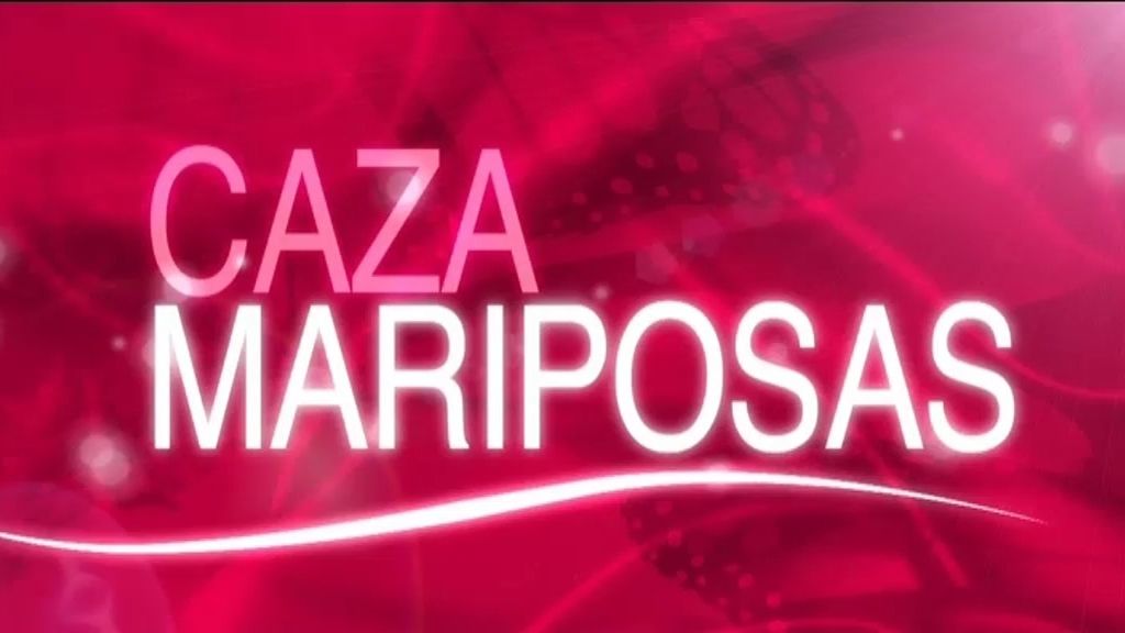 'Cazamariposas' (02/05/2014)