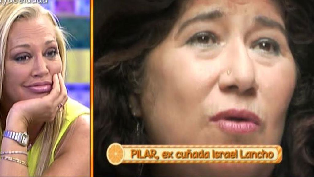 Pilar, excuñada de Israel Lancho: "Israel se ha arrimado a Belén Esteban por dinero"