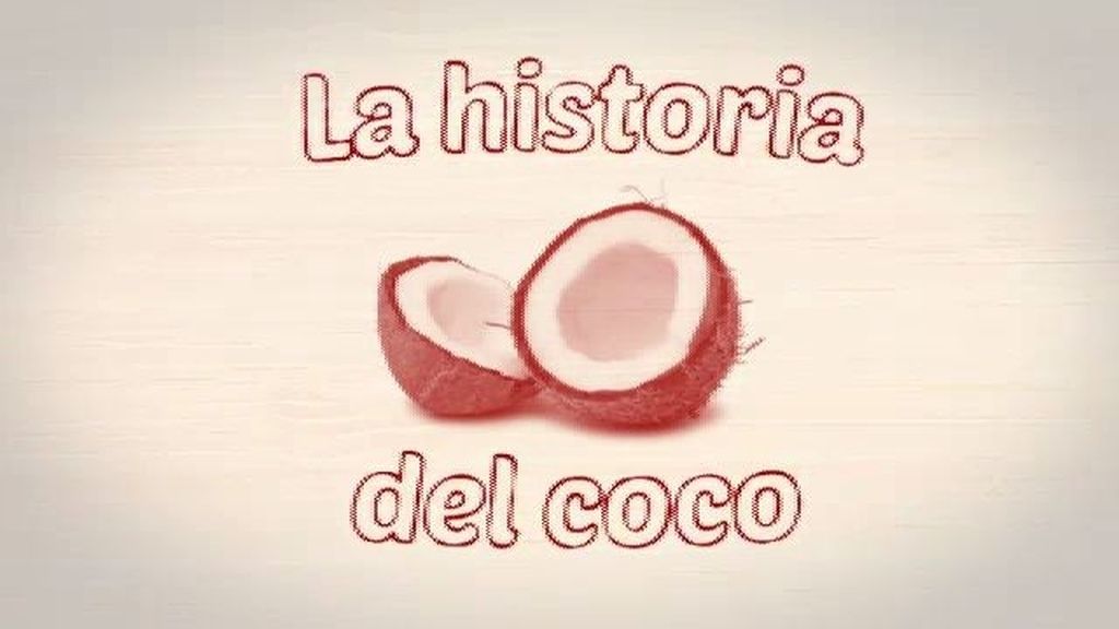 La historia del coco