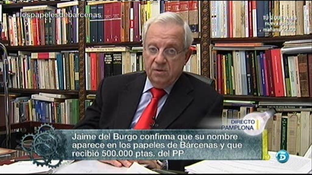 Jaime Ignacio del Burgo recibió 500.000 pesetas en metálico