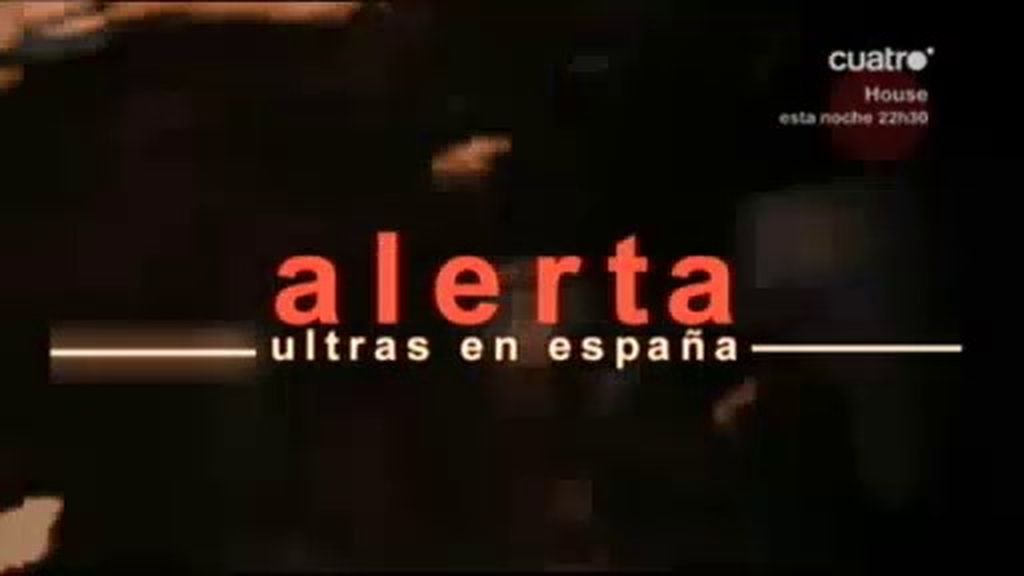 Alerta, ultras en España