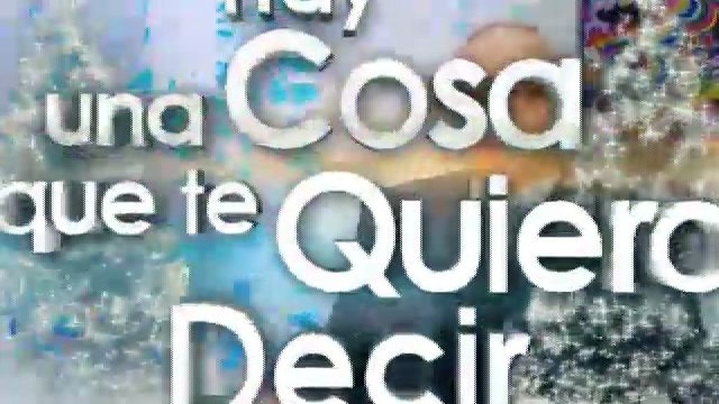 'Hay una cosa que te quiero decir' (01/01/13)