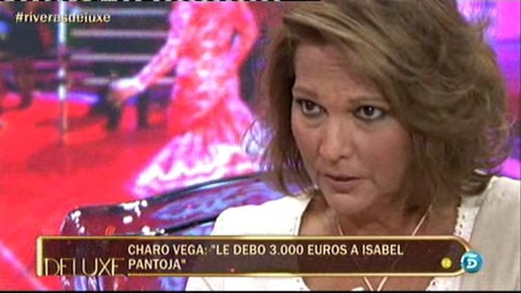 Charo Vega: "Le debo 3.000 euros a Isabel"