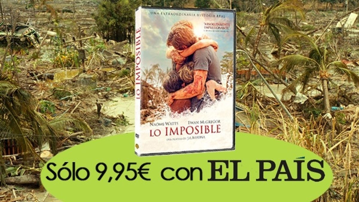 Lo imposible por sólo 9,95€ con El País