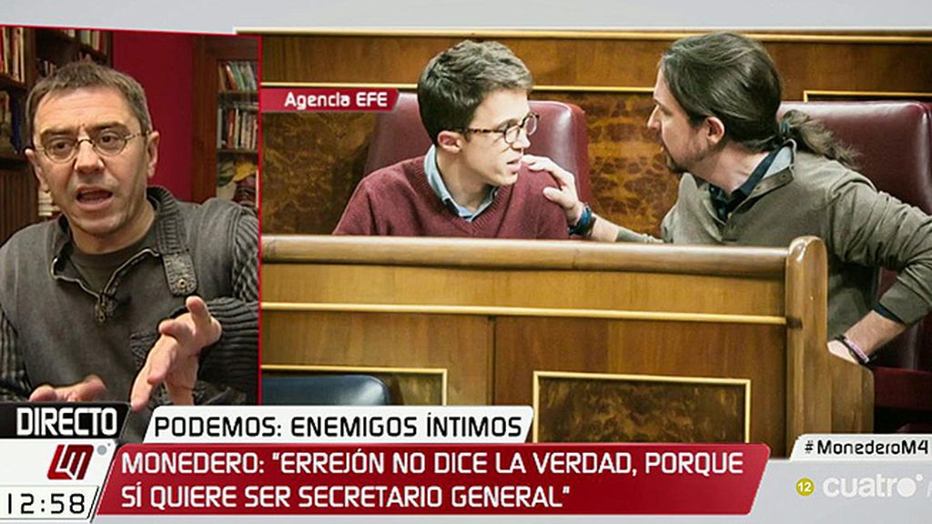 Juan Carlos Monedero: "Creo que lo que quiere Errejón es mandar"
