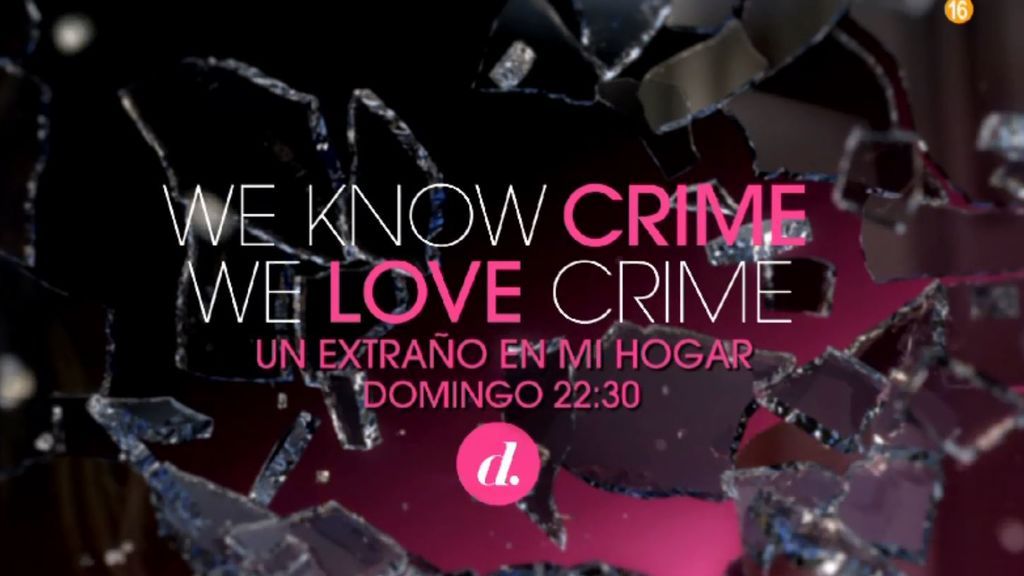 We love crime: 'Un extraño en mi hogar', el domingo a las 22.30 horas