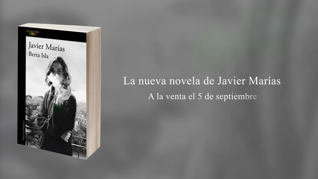 Berta Isla, la última novela de Javier Marías