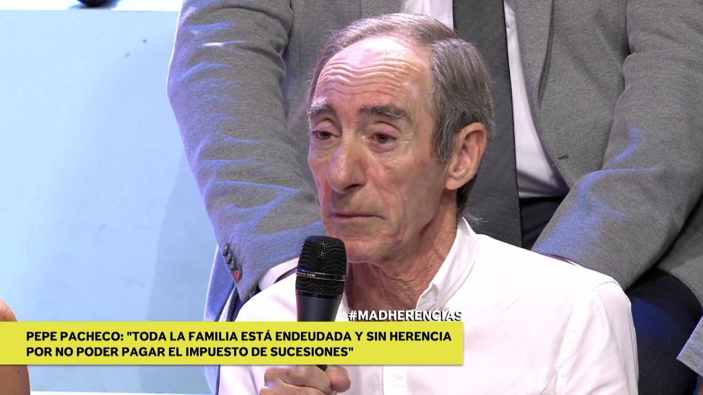 Pepe Pacheco: "Hemos perdido la herencia de mis padres por no poder pagar 440.000 euros de impuestos"