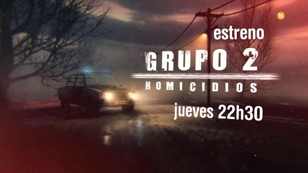 'Grupo 2 Homicidios', estreno el jueves a las 22:30 horas