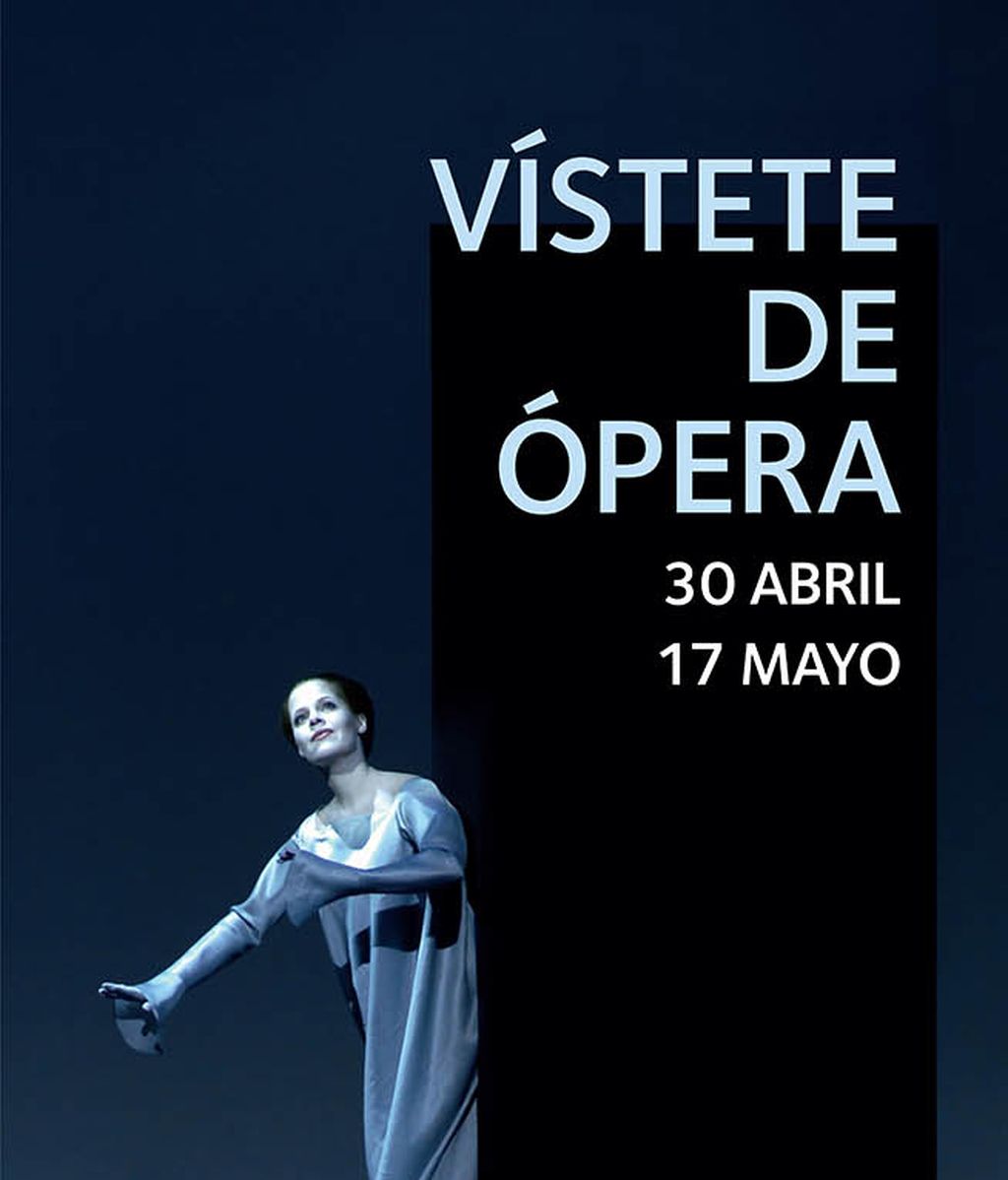 Vístete de ópera