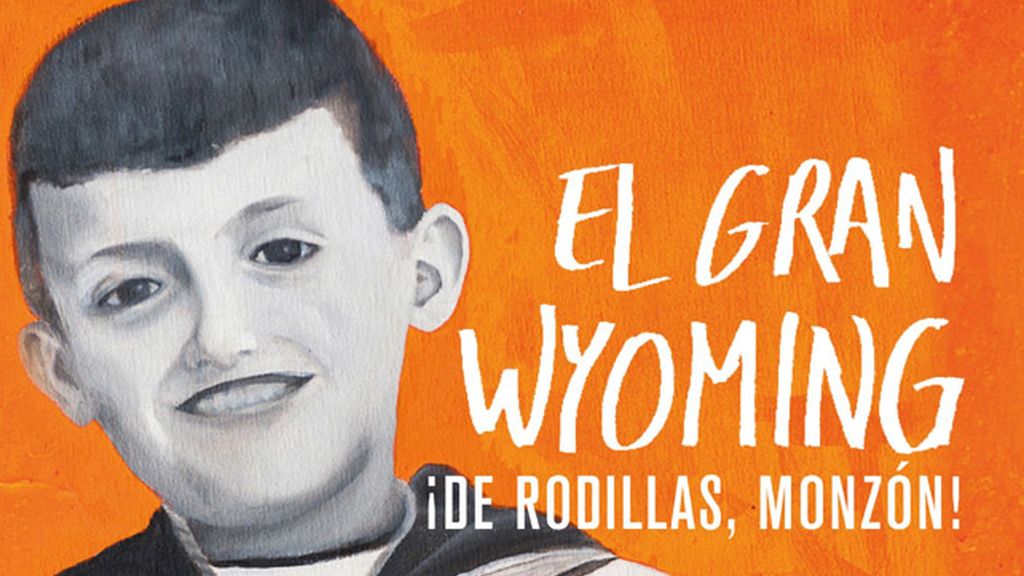 De rodillas Monzón - el Gran Wyoming
