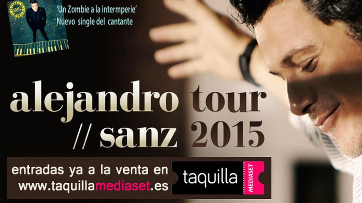 Alejandro Sanz tour 2015 compra tus entradas en Taquilla Mediaset