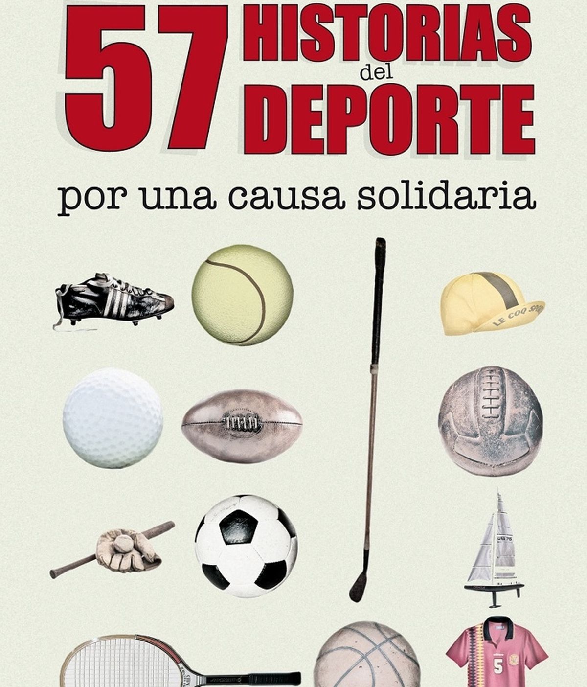 57 historias del deporte por una causa solidaria