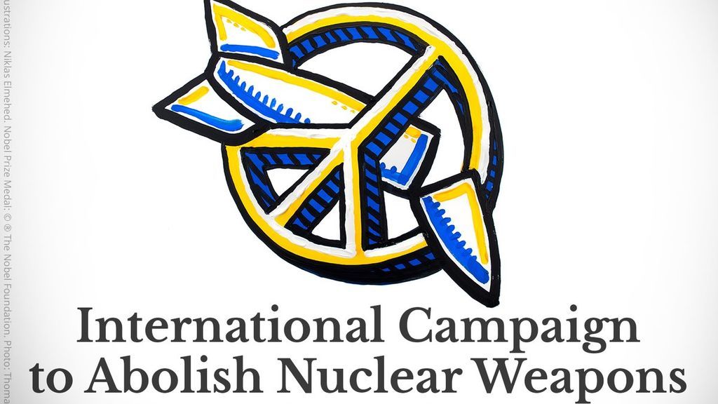 La campaña internacional para la Abolición de las Armas Nucleares, Premio Nobel de la Paz