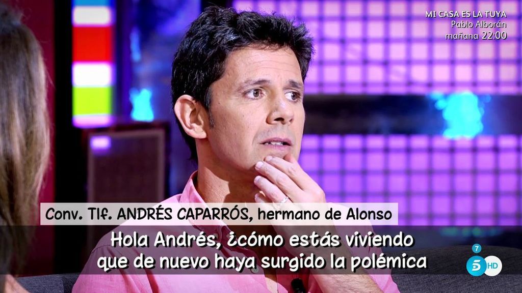 Andrés Caparrós, sobre su hermano  Alonso: "No quiero ni oír hablar de él"