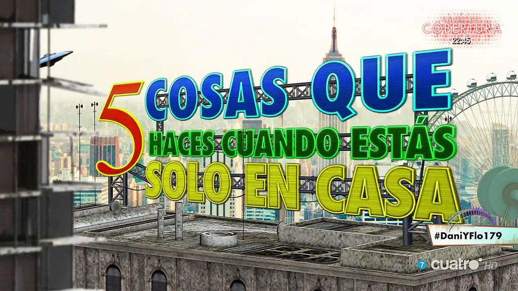 5 cosas que haces cuando estás solo en casa