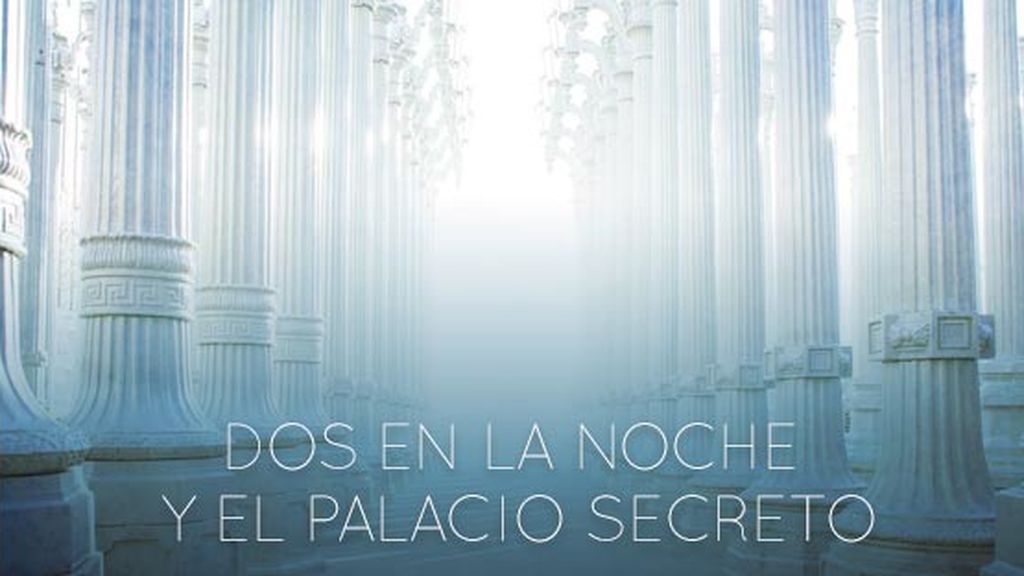 Programa 82 (01/06/2017) - 'Dos en la noche', en el interior del Palacio secreto