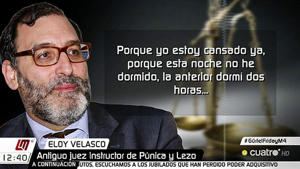 El hartazgo del juez Velasco: "Lo que me quema es el teatro, no me pagan por aguantar esto"