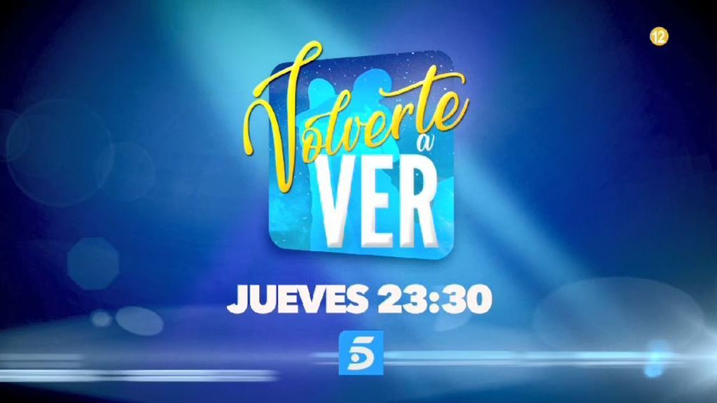 Las historias de 'Volverte a ver' te encogerán el corazón: el jueves, a las 23:30 horas