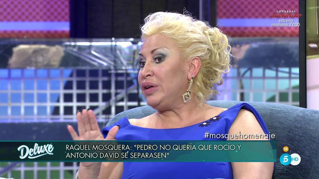 Raquel Mosquera asegura que Pedro quería que Antonio David volviera con Rocío