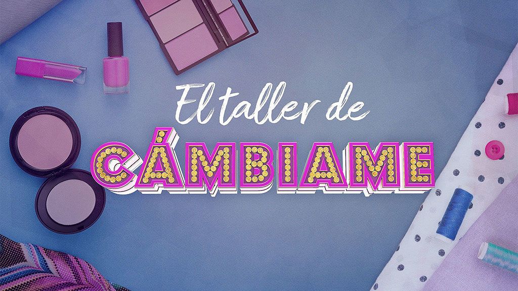 'El Taller' de 'Cámbiame' (22/02/2018), completo