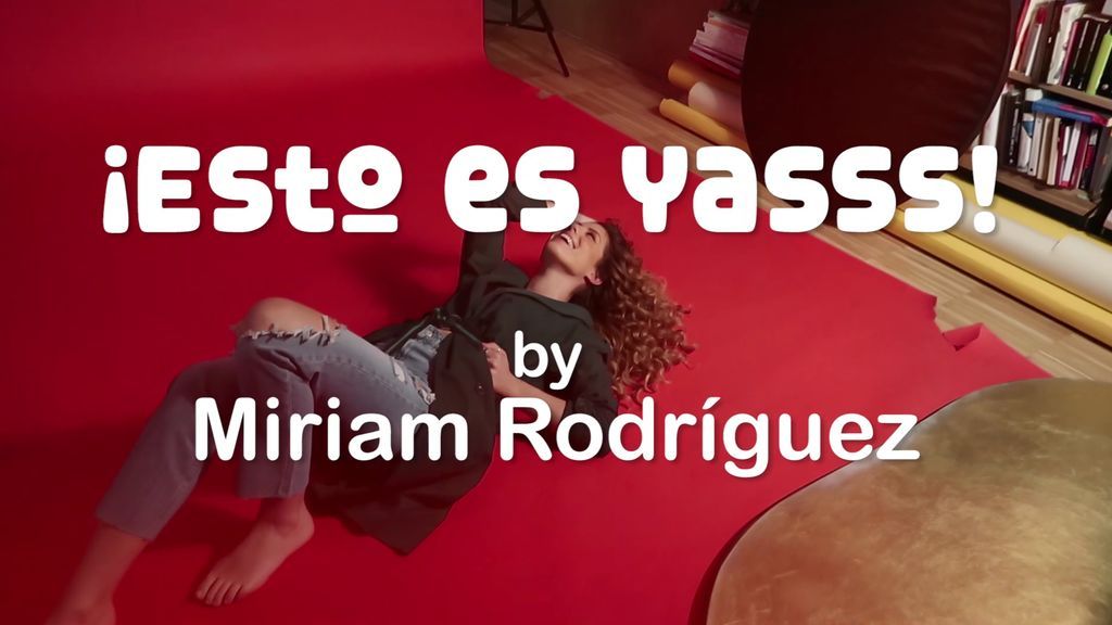 ¿Esto es Yasss o no es Yasss? ¡Miriam Rodríguez responde!