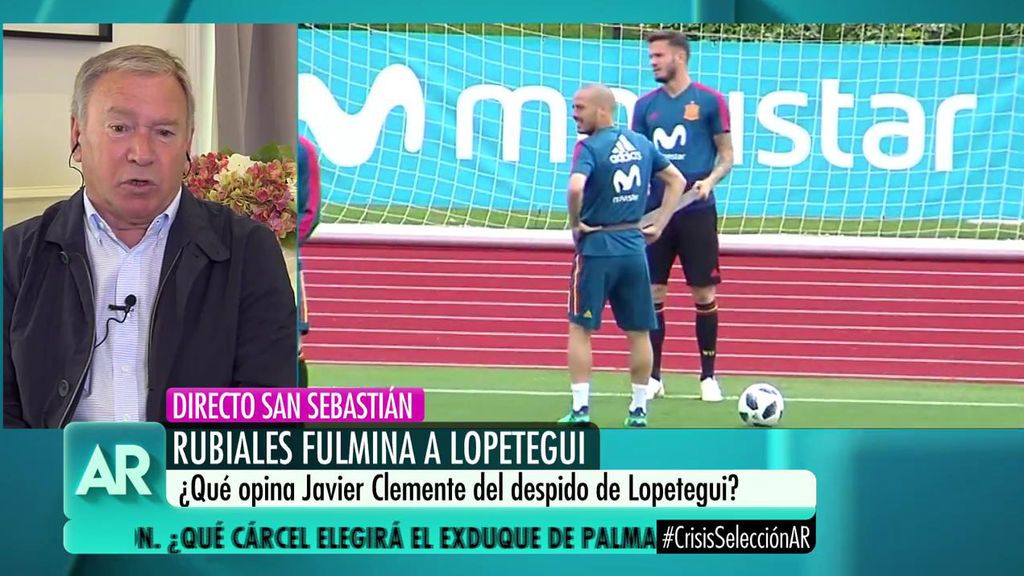 Clemente, tras la destitución de Lopetegui: "El presidente de la Federación Española de Fútbol ha sido un paleto"