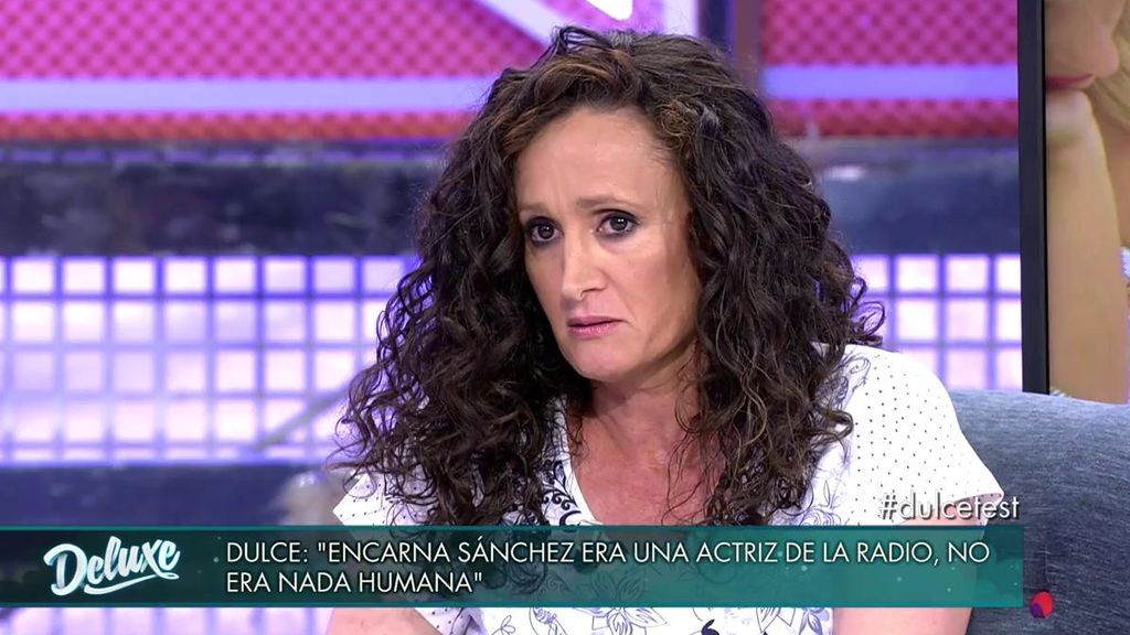 Dulce arremete contra Encarna Sánchez: "No era nada humana y se creía dios"
