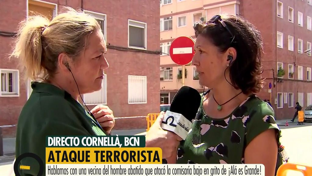 Una vecina del terrorista de Cornellá: "Era muy amable y atento, no hemos notado nada"