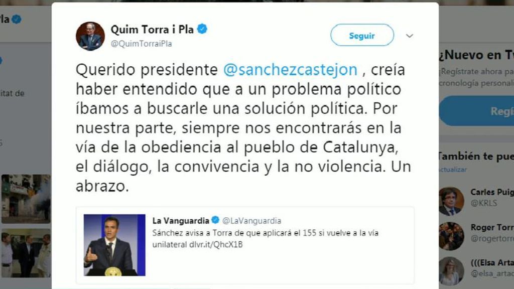 Torra responde en un tuit a Sánchez: "Creía que a un problema político íbamos a buscarle una solución política"