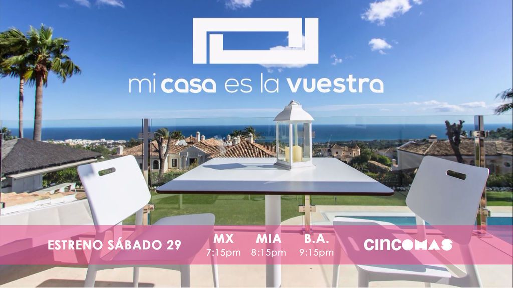 ‘Mi casa es la vuestra’ se estrena en CincoMAS en simultáneo con España