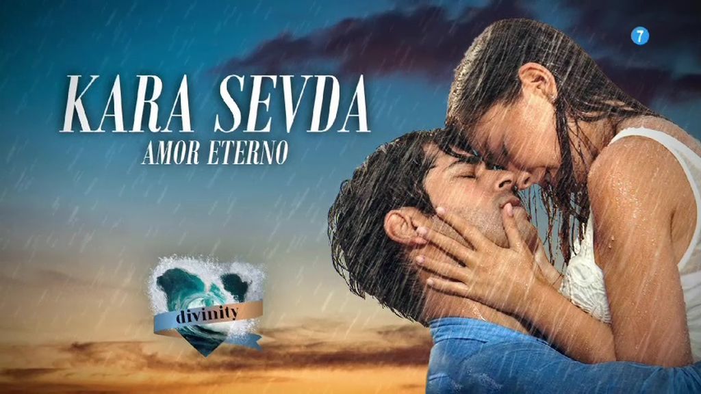 'Kara Sevda (amor eterno)', la aclamada serie turca llega a Divinity: el amor lucha contra la diferencia de clases