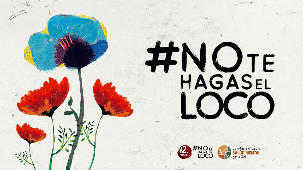 La Confederación SALUD MENTAL ESPAÑA con la campaña #NOTEHAGASELLOCO para visibilizar y concienciar a la sociedad sobre la salud mental.