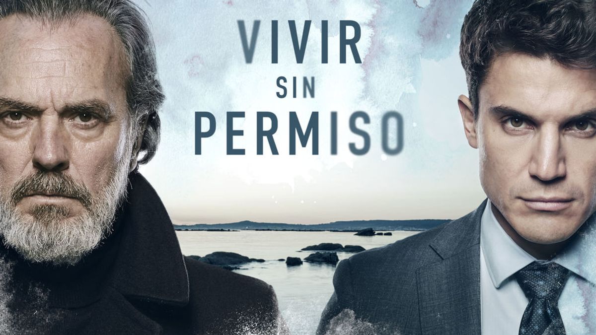 ‘Vivir sin permiso’, ficción nacional más vista de la temporada, con mejor target comercial y rendimiento publicitario