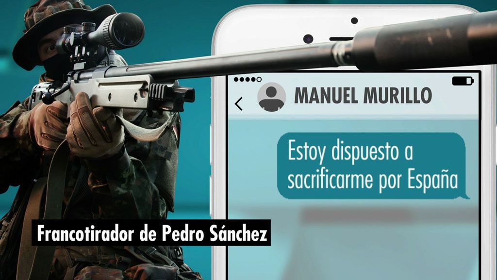 El francotirador que quería matar a Pedro Sánchez, en WhatsApp: "Estoy dispuesto a sacrificarme por España"