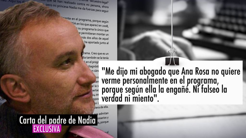 La carta del padre de Nadia: "No engañé ni a Ana Rosa ni al público"