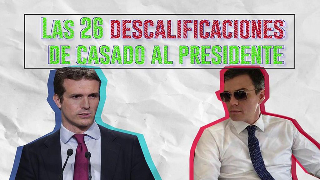 Los 26 descalificativos o “descripciones” de Pablo Casado a Pedro Sánchez