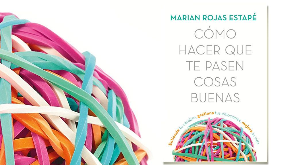 'Cómo hacer que te pasen cosas buenas', primer título de Marian Rojas