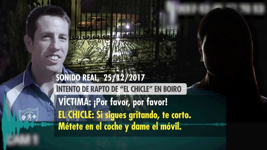 El desgarrador audio que grabó la víctima de Boiro mientras 'El Chicle' intentaba secuestrarla