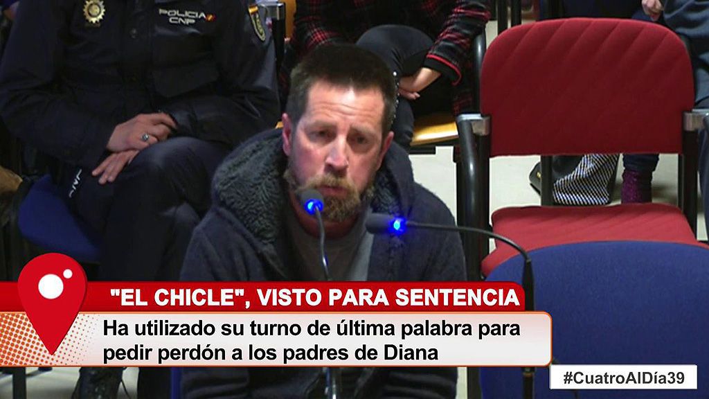 'El Chicle' pide pedón a los padres de Diana Quer en su turno de última palabra en el juicio