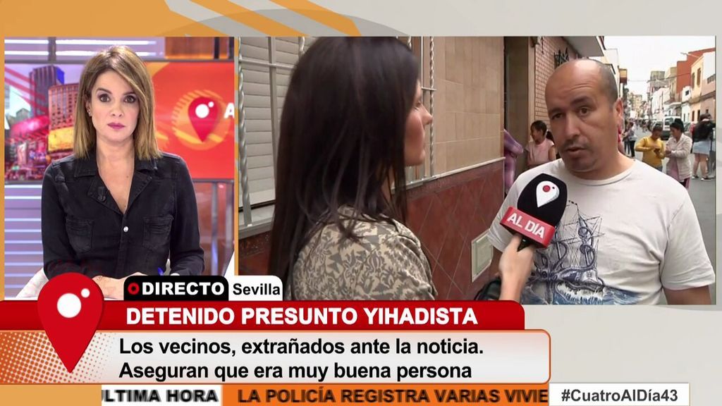 El vecino del presunto yihadista de Sevilla: “Es de los mejores chicos que había en el barrio”