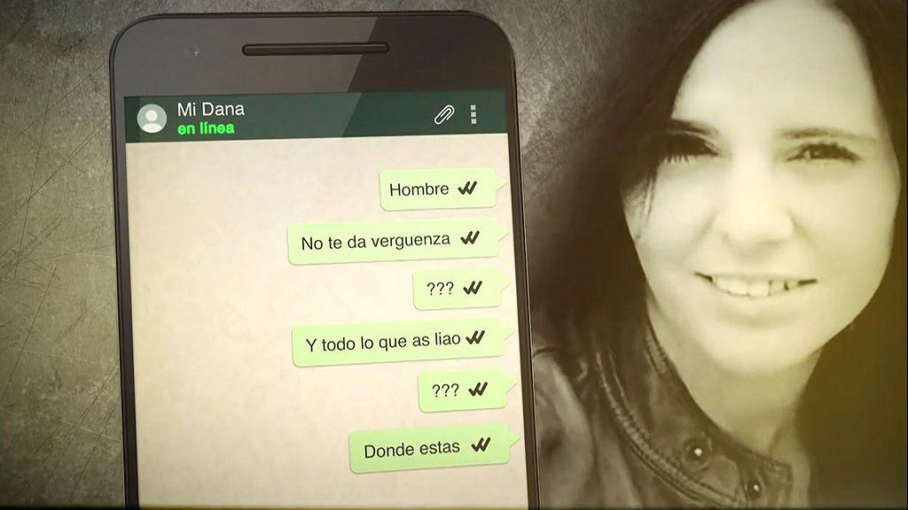 El móvil de Dana ¿en línea? Su novio muestra unas capturas de pantalla de unos mensajes que le ha enviado
