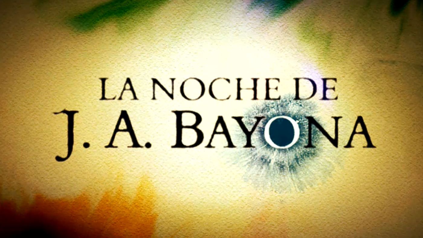 La noche de J.A. Bayona
