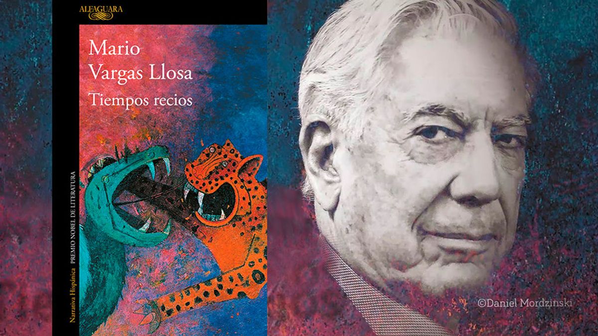 'Tiempos Recios' la nueva novela de Mario Vargas-Llosa