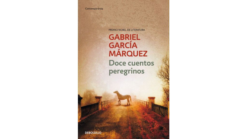 'Doce cuentos peregrinos' de Gabriel García Márquez.