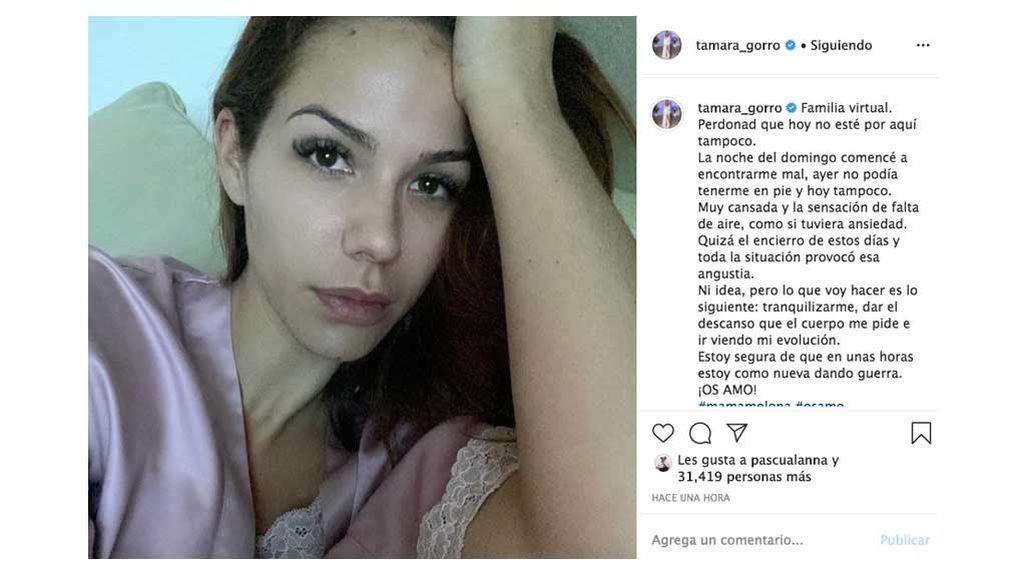 La ansiedad y la preocupación marcan la cuarentena de Tamara Gorro