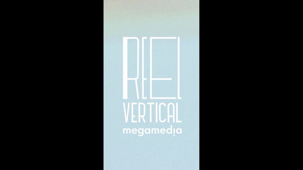 REEL VERTICAL MEGAMEDIA